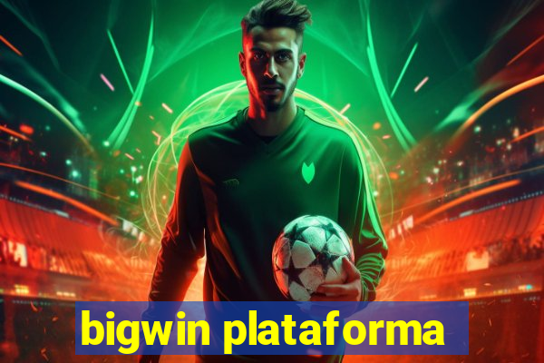 bigwin plataforma